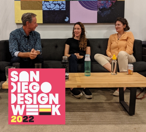 San Diego Design Week 2022: Shaping A Beautiful Business (And Life)