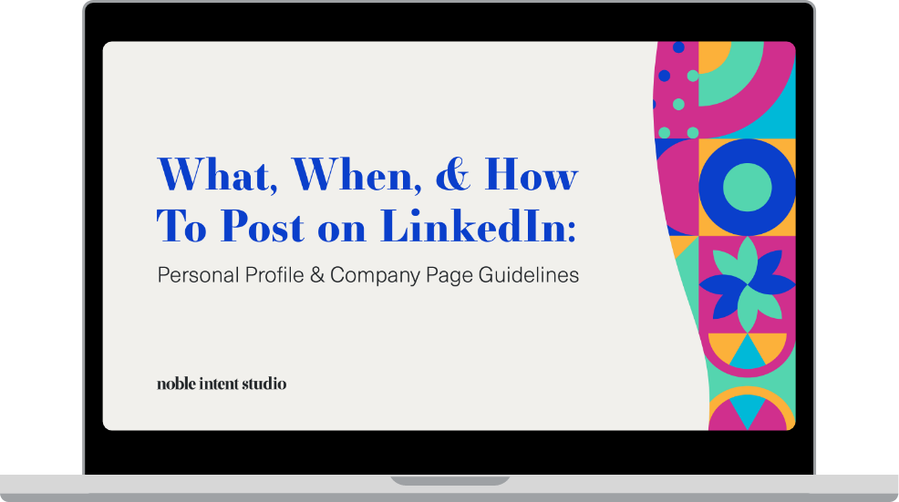 What, When, & How To Post On LinkedIn